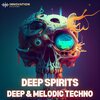 Deep Spirits - Deep & Melodic Techno.jpg Deep Spirits - Deep & Melodic Techno.jpg